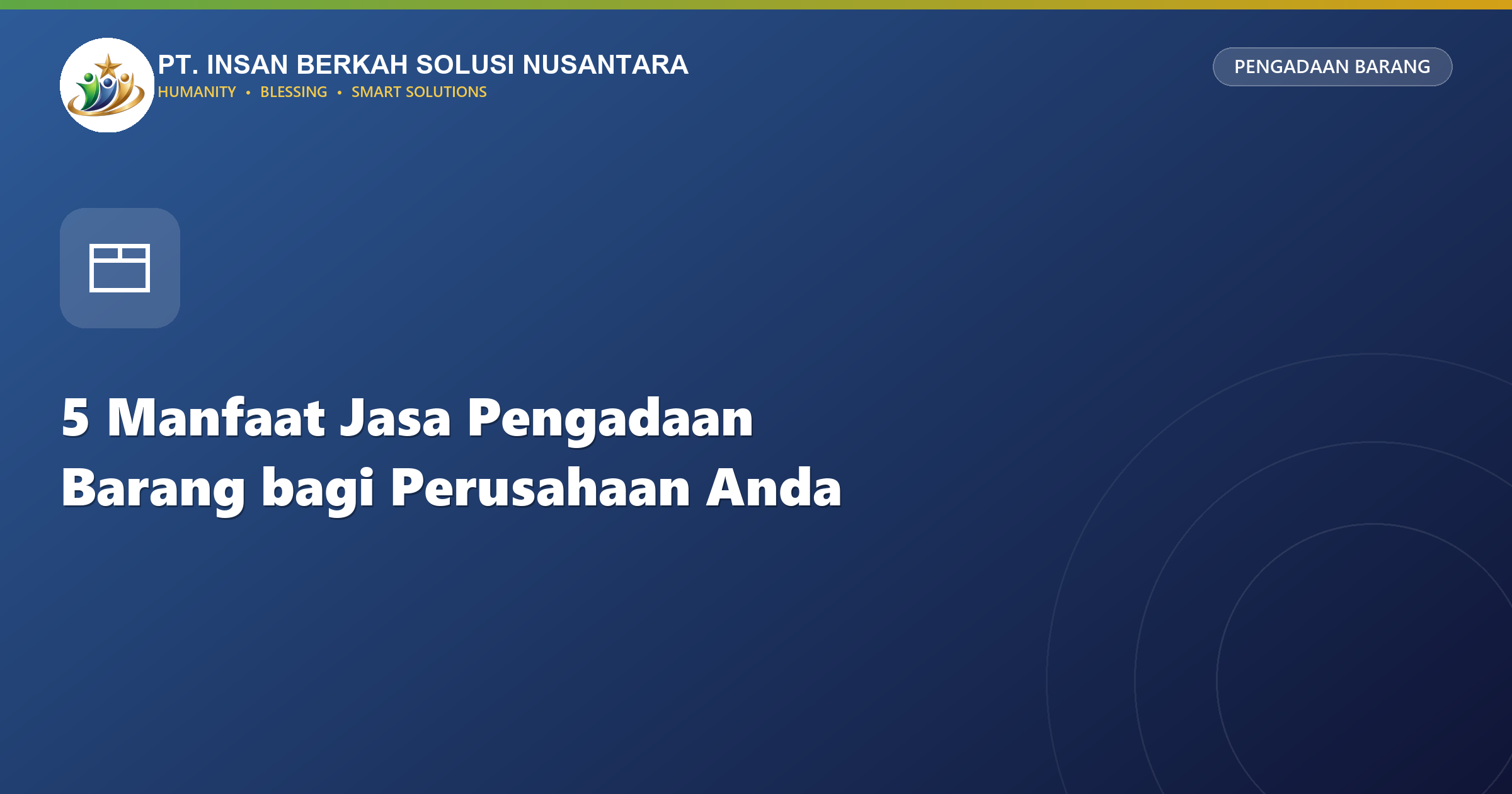 5 Manfaat Menggunakan Jasa Pengadaan Barang untuk Efisiensi Operasional Perusahaan